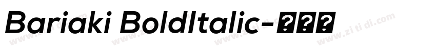 Bariaki BoldItalic字体转换